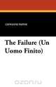 The Failure (Un Uomo Finito), Giovanni Papini 