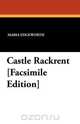 Castle Rackrent [Facsimile Edition], Maria Edgeworth 