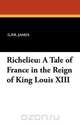 Richelieu, George Payne Rainsford James 