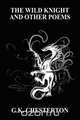 The Wild Knight and Other Poems, G.K. Chesterton 