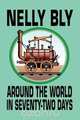Around the World in Seventy-Two Days, Nelly Bly 