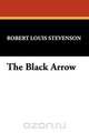 The Black Arrow, Stevenson Robert Louis 