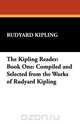The Kipling Reader, Rudyard Kipling 