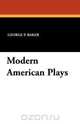 Modern American Plays, 