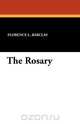 The Rosary, Florence L. Barclay 