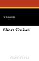 Short Cruises, William Wymark Jacobs 