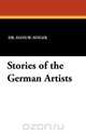 Stories of the German Artists, Hans W. Singer 