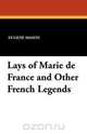 Lays of Marie de France and Other French Legends, 