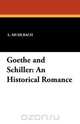 Goethe and Schiller, L. Muhlbach 