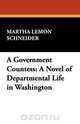 A Government Countess, Martha Lemon Schneider 
