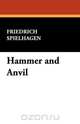 Hammer and Anvil, Friedrich Spielhagen 
