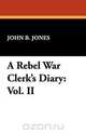 A Rebel War Clerk