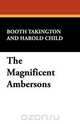 The Magnificent Ambersons, Booth Takington 