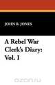 A Rebel War Clerk