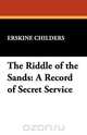 The Riddle of the Sands, Erskine Childers 
