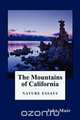 The Mountains of California, John Muir 