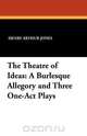 The Theatre of Ideas, Henry Arthur Jones 