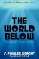 The World Below, S. Fowler Wright 