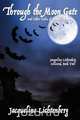 Through the Moon Gate and Other Tales of Vampirism, Jacqueline Lichtenberg 