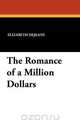The Romance of a Million Dollars, Elizabeth Dejeans 