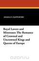 Royal Lovers and Mistresses, Angelo S. Rappoport 
