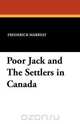 Poor Jack and The Settlers in Canada, Frederick Marryat 