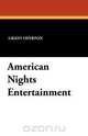 American Nights Entertainment, Grant Overton 
