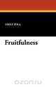 Fruitfulness, Emile Zola 