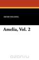 Amelia, Vol. 2, Henry Fielding 