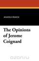 The Opinions of Jerome Coignard, Anatole France 