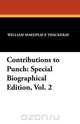 Contributions to Punch, William Makepeace Thackeray 
