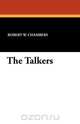 The Talkers, Robert W. Chambers 