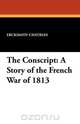 The Conscript, Erckmann-Chatrian 
