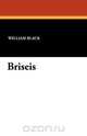 Briseis, William Black 