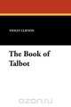 The Book of Talbot, Violet Clifton 