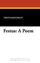Festus, Philip James Bailey 