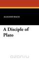 A Disciple of Plato, Alligood Beach 