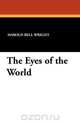 The Eyes of the World, Harold Bell Wright 