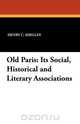 Old Paris, Henry C. Shelley 