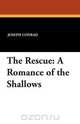 The Rescue, Joseph Conrad 