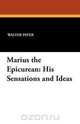Marius the Epicurean, Walter Pater 