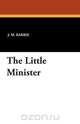 The Little Minister, James Matthew Barrie 