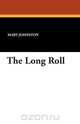 The Long Roll, Mary Johnston 