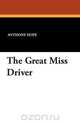 The Great Miss Driver, Anthony Hope 