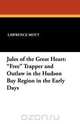 Jules of the Great Heart, Lawrence Mott 