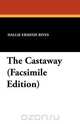 The Castaway (Facsimile Edition), Hallie Erminie Rives 