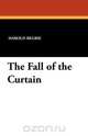 The Fall of the Curtain, Harold Begbie 