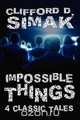 Impossible Things, Clifford D. Simak 