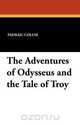 The Adventures of Odysseus and the Tale of Troy, Padraic Colum 