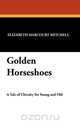 Golden Horseshoes, Elizabeth Harcourt Mitchell 